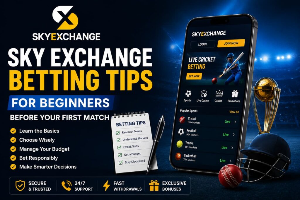 Sky Exchange Betting Tips for Beginners Before Your First Match